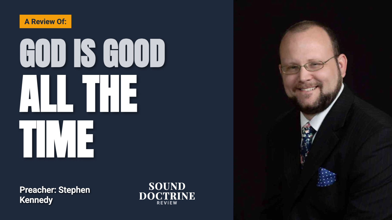 A Review of "God is Good All the Time"